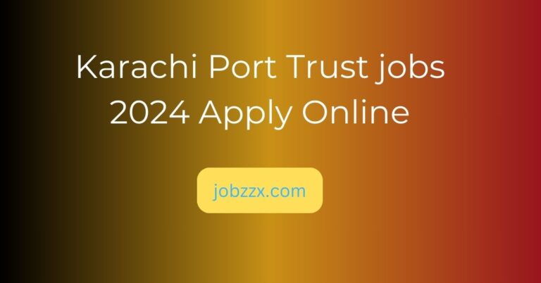 Karachi Port Trust jobs 2024 Apply Online