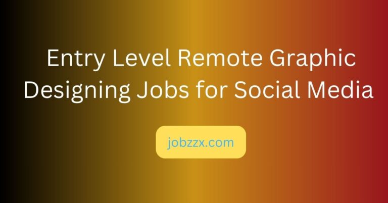 Entry Level Remote Graphic Designing Jobs for Social Media