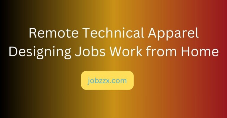 Remote Technical Apparel Designing Jobs Work from Home